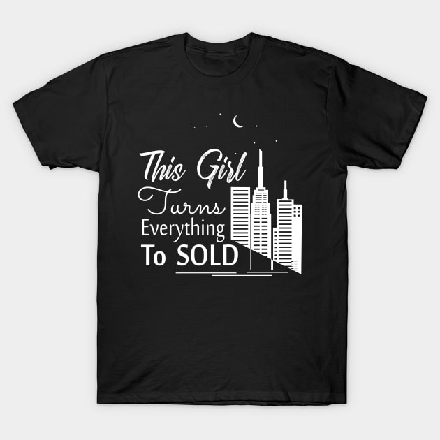 This girl turns everything to sold black T-Shirt by amazinstore